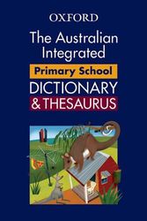 Cover Art for 9780195553062, The Australian Integrated Primary School Dictionary and Thesaurus by Anne Knight