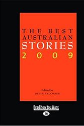 Cover Art for 9781458742209, The Best Australian Stories 2009 by Delia Falconer