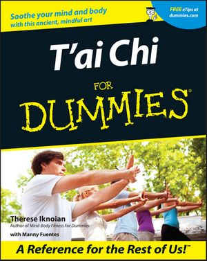 Cover Art for 9780764553516, T’Ai Chi for Dummies by Therese Iknoian
