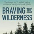 Cover Art for 9780812995848, Braving the Wilderness by Brené Brown