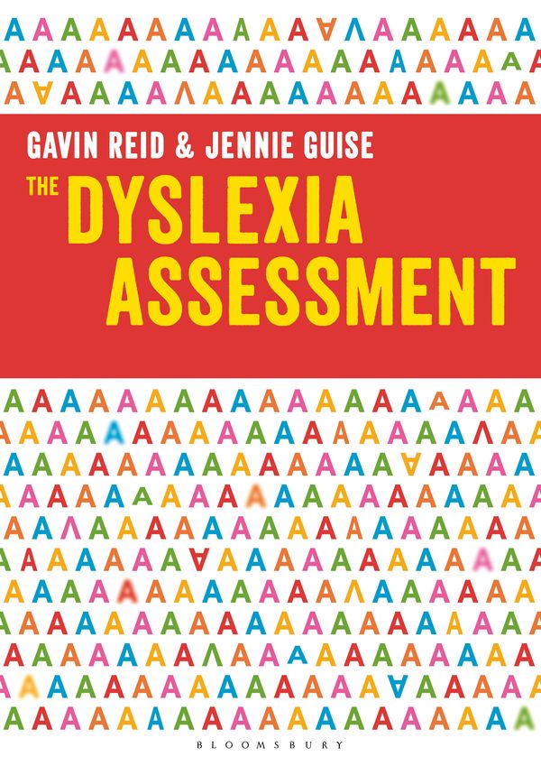 Cover Art for 9781472945075, The Dyslexia Assessment by Gavin Reid