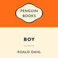 Cover Art for 9780143566540, Boy: Popular Penguins by Roald Dahl