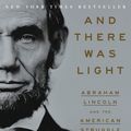 Cover Art for 9780553393972, And There Was Light by Jon Meacham