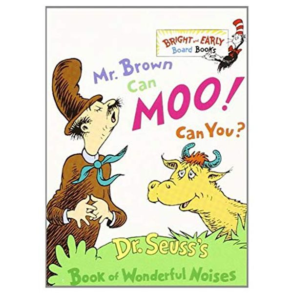 Cover Art for 9780071565103, Mr. Brown Can Moo! Can You? : Dr. Seuss's Book of Wonderful Noises by Dr. Seuss