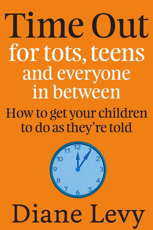 Cover Art for 9781869419455, Time Out For Tots, Teens And Everyone In Between by Diane Levy