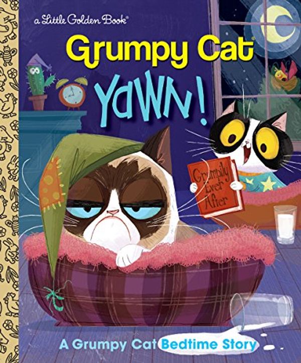 Cover Art for B0776J8L7Y, Yawn! A Grumpy Cat Bedtime Story (Grumpy Cat) (Little Golden Book) by Steve Foxe