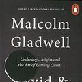 Cover Art for B0160ETBEK, David and Goliath: Underdogs, Misfits and the Art of Battling Giants by Gladwell, Malcolm (May 8, 2014) Paperback by Malcolm Gladwell