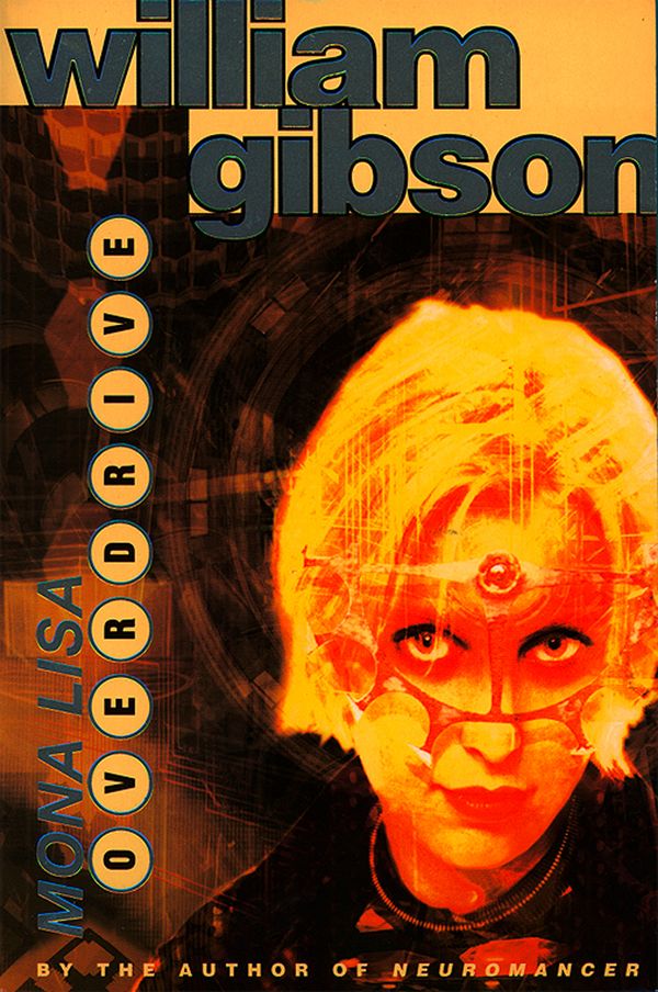 Cover Art for 9780007381531, Mona Lisa Overdrive by William Gibson