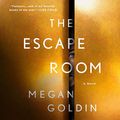Cover Art for B07ND3HXHT, The Escape Room by Megan Goldin