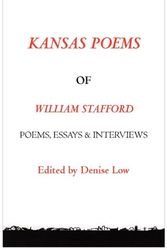 Cover Art for 9780981733463, Kansas Poems of William Stafford, 2nd Edition by Denise Low
