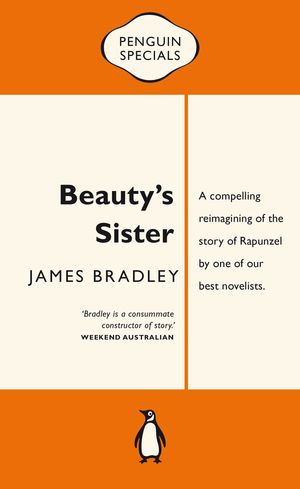 Cover Art for 9780143569657, Beauty's Sister: Penguin Special by James Bradley