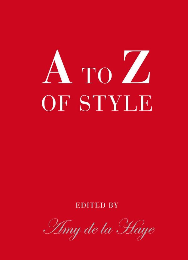 Cover Art for 9781851777433, A to Z of Style by Amy de la Haye