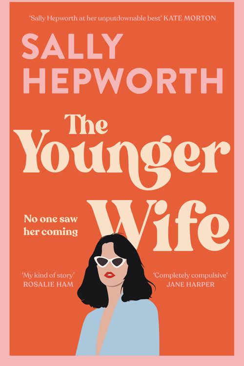 Cover Art for 9781760784980, The Younger Wife by Sally Hepworth
