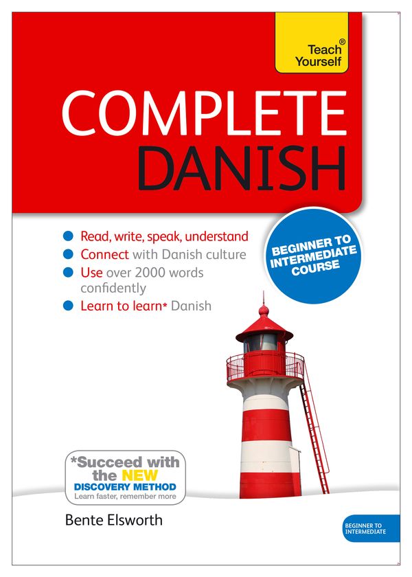 Cover Art for 9781444194982, Complete Danish Beginner to Intermediate Course: Learn to read, write, speak and understand a new language with Teach Yourself by Bente Elsworth