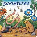 Cover Art for 9788867144723, Superworm Bb Italian Edition by Julia Donaldson, Axel Scheffler