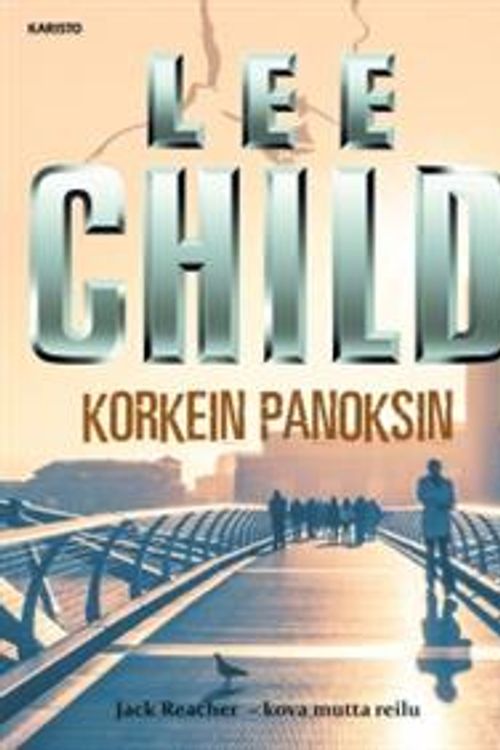 Cover Art for 9789512359547, Korkein panoksin by Lee Child
