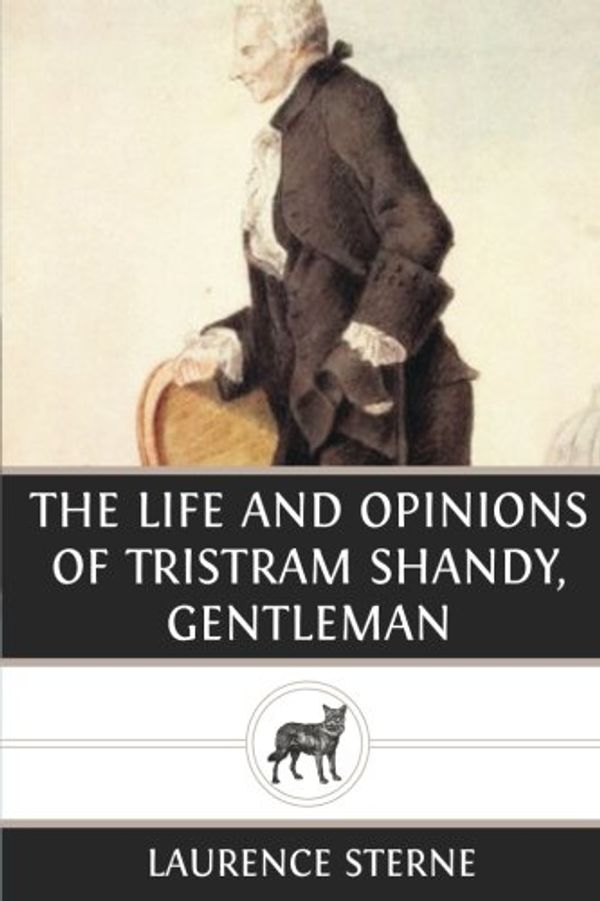 Cover Art for 9781482694529, The Life and Opinions of Tristram Shandy, Gentleman by Laurence Sterne