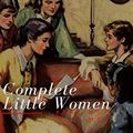 Cover Art for B07R98998P, The Complete Little Women: Little Women, Good Wives, Little Men, Jo's Boys by Reading Time