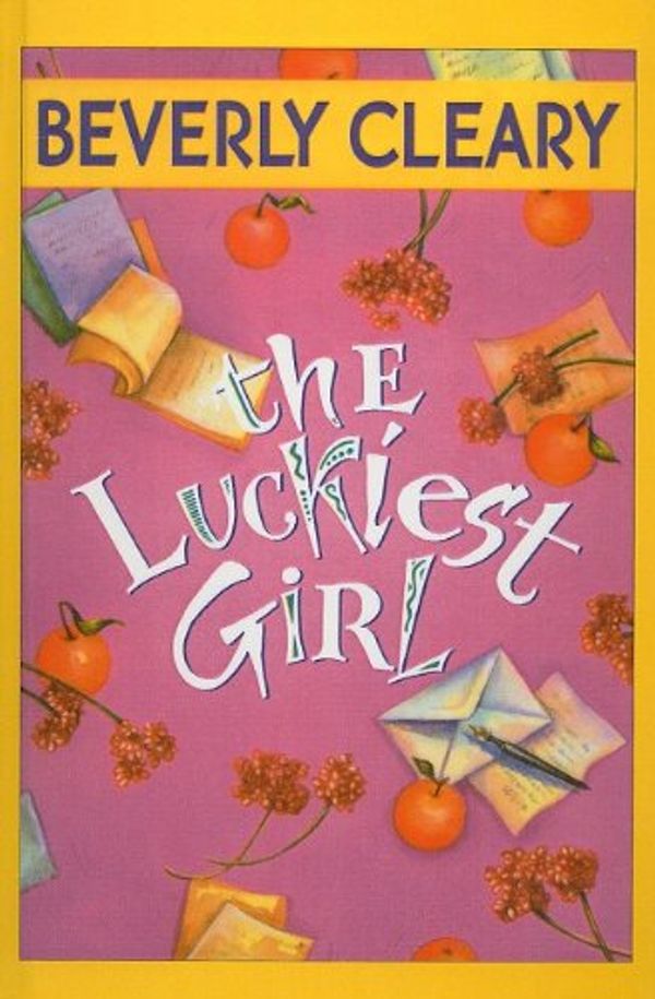 Cover Art for 9780812426632, The Luckiest Girl by Beverly Cleary