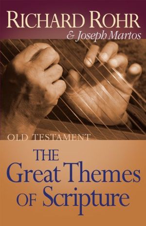 Cover Art for 9781616366605, The Great Themes of Scripture: Old Testament by Richard Rohr