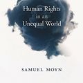 Cover Art for B079X4Z5GZ, Not Enough: Human Rights in an Unequal World by Samuel Moyn
