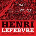 Cover Art for 8580000814859, State, Space, World: Selected Essays by Henri Lefebvre