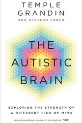 Cover Art for 9781846044496, The Autistic Brain by Temple Grandin, Richard Panek