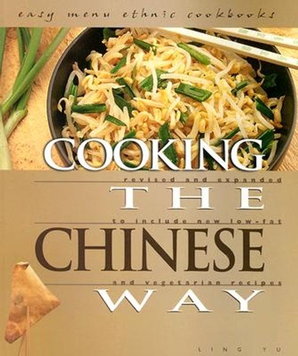 Cover Art for 9780822541608, Cooking the Chinese Way by Ling Yu