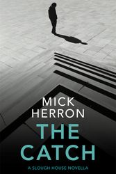 Cover Art for 9781529331677, The Catch by Mick Herron