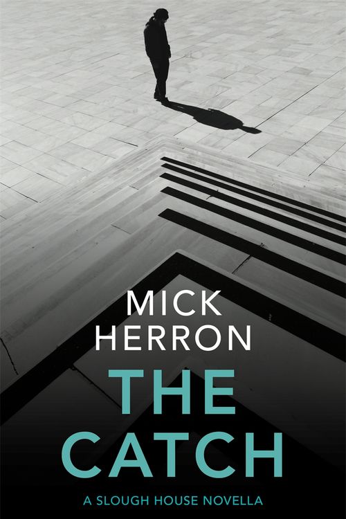 Cover Art for 9781529331677, The Catch by Mick Herron