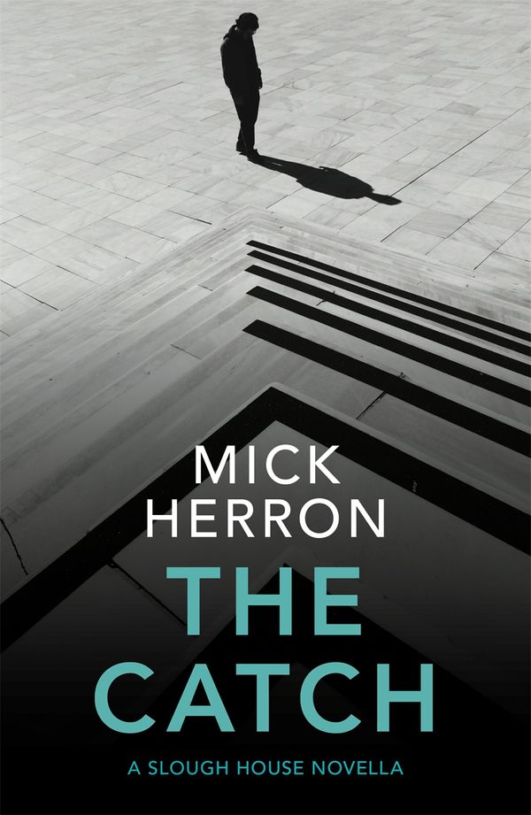 Cover Art for 9781529331677, The Catch by Mick Herron