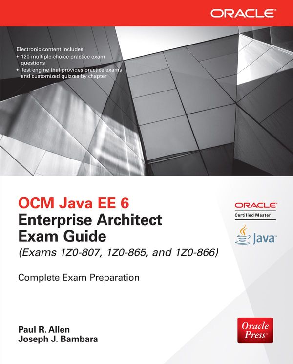 Cover Art for 9780071826747, OCM Java EE 6 Enterprise Architect Exam Guide (Exams 1Z0-807, 1Z0-865 & 1Z0-866) by Paul R. Allen
