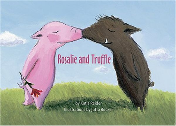 Cover Art for 9780810959842, Rosalie and Truffle by Katja Reider