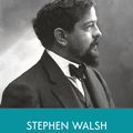 Cover Art for 9780571330171, Debussy by Stephen Walsh