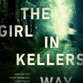 Cover Art for 9781760143619, The Girl in Kellers Way by Megan Goldin