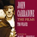 Cover Art for 9780786437788, John Carradine: The Films by Tom Weaver