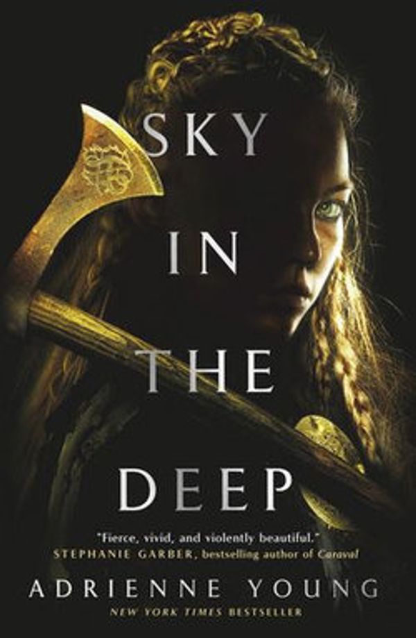 Cover Art for 9781789091281, Sky in the Deep by Adrienne Young