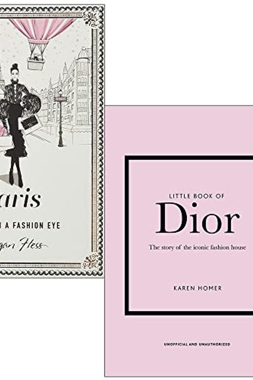 Cover Art for 9789123476084, Paris Through a Fashion Eye By Megan Hess & Little Book of Dior By Karen Homer 2 Books Collection Set by Megan Hess, Karen Homer