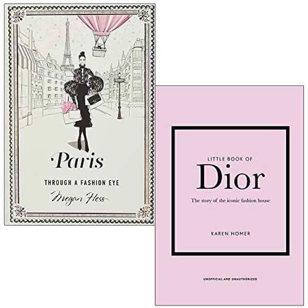 Cover Art for 9789123476084, Paris Through a Fashion Eye By Megan Hess & Little Book of Dior By Karen Homer 2 Books Collection Set by Megan Hess, Karen Homer