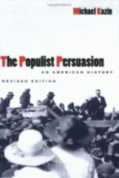 Cover Art for 9780801485589, The Populist Persuasion by Michael Kazin