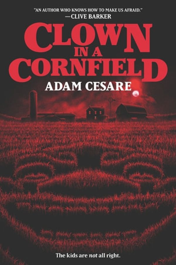 Cover Art for 9780062854612, Clown in a Cornfield by Adam Cesare
