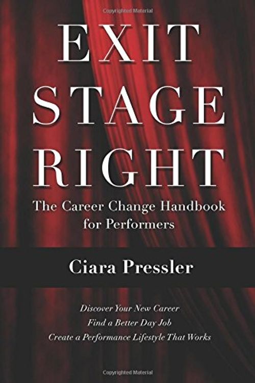 Cover Art for 9780988513501, Exit Stage Right by Ciara Pressler