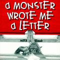 Cover Art for 9781865046112, A Monster Wrote Me a Letter by Nick Bland