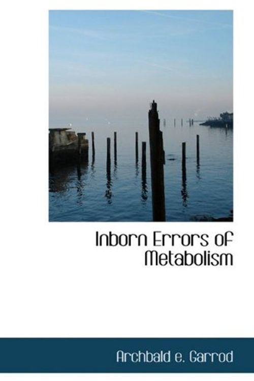 Cover Art for 9781110479504, Inborn Errors of Metabolism by Archbald e. Garrod