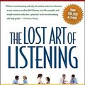 Cover Art for 9781606230640, The Lost Art of Listening: How Learning to Listen Can Improve Relationships by Michael P. Nichols