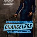 Cover Art for 9781841499741, Changeless: Book 2 of The Parasol Protectorate by Gail Carriger