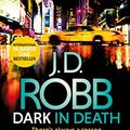 Cover Art for B074JC3CQX, Dark in Death by J. D. Robb