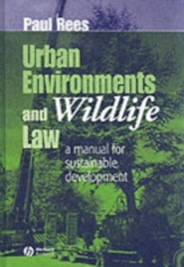 Cover Art for 9781405150958, Urban Environments and Wildlife Law by Dr Paul A Rees