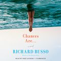 Cover Art for 9780451486493, Chances Are . . . by Richard Russo