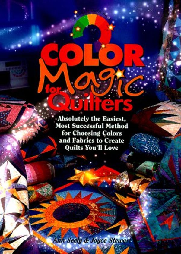 Cover Art for 9780875969855, Color Magic for Quilters by Ann Seely